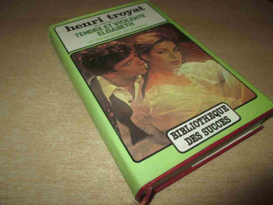 Tendre et violente Élisabeth (Les Semailles et les moissons) Books