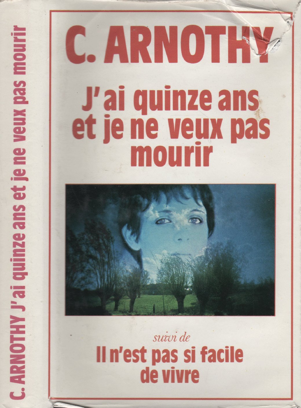 J'ai quinze ans et je ne veux pas mourir Suivi de Il n'est pas si facile de vivre Books
