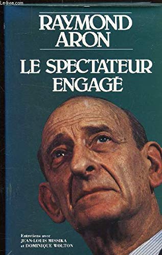 Le Spectateur engagé : Entretiens avec Jean-Louis Missika et Dominique Wolton Books
