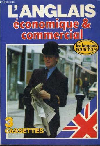 L'ANGLAIS ECONOMIQUE ET COMMERCIAL. Books