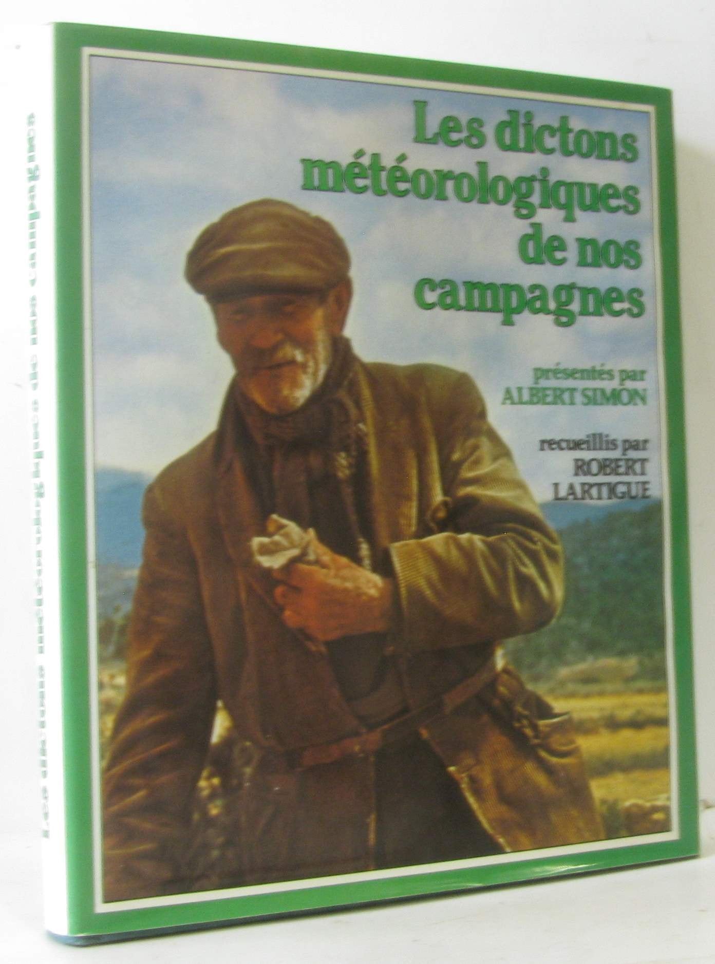 Les Dictons météorologiques de nos campagnes book
