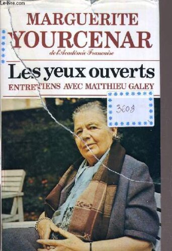 Les Yeux ouverts: Entretiens avec Matthieu Galey , Galey, Matthieu Books