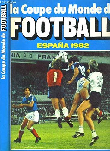La coupe du monde de football, españa 1982 Books