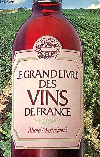 Le grand livre des vins de france. Books