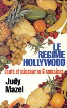 Le Régime Hollywood : Santé et minceur en six semaines Books