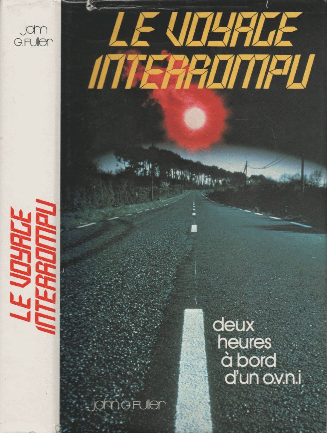 Le voyage interrompu - Deux heures à bord d'un o.v.n.i Books