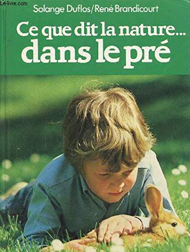 Ce que dit la nature... dans le pre Books