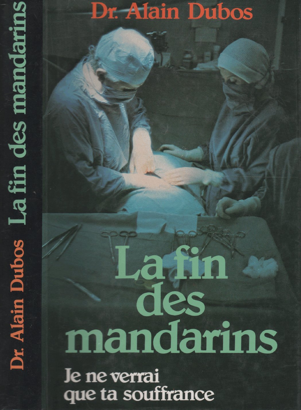 La fin des mandarins - Je ne verrai que ta souffrance Books