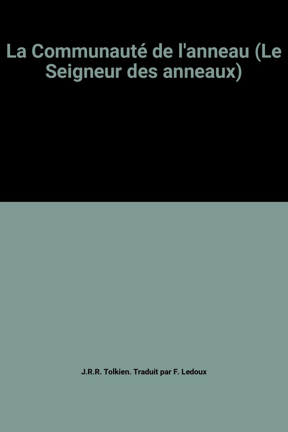 Le Seigneur des Anneaux. La Communauté de l'Anneau. Les Deux Tours. Le Retour du Roi. 3 volumes. Books