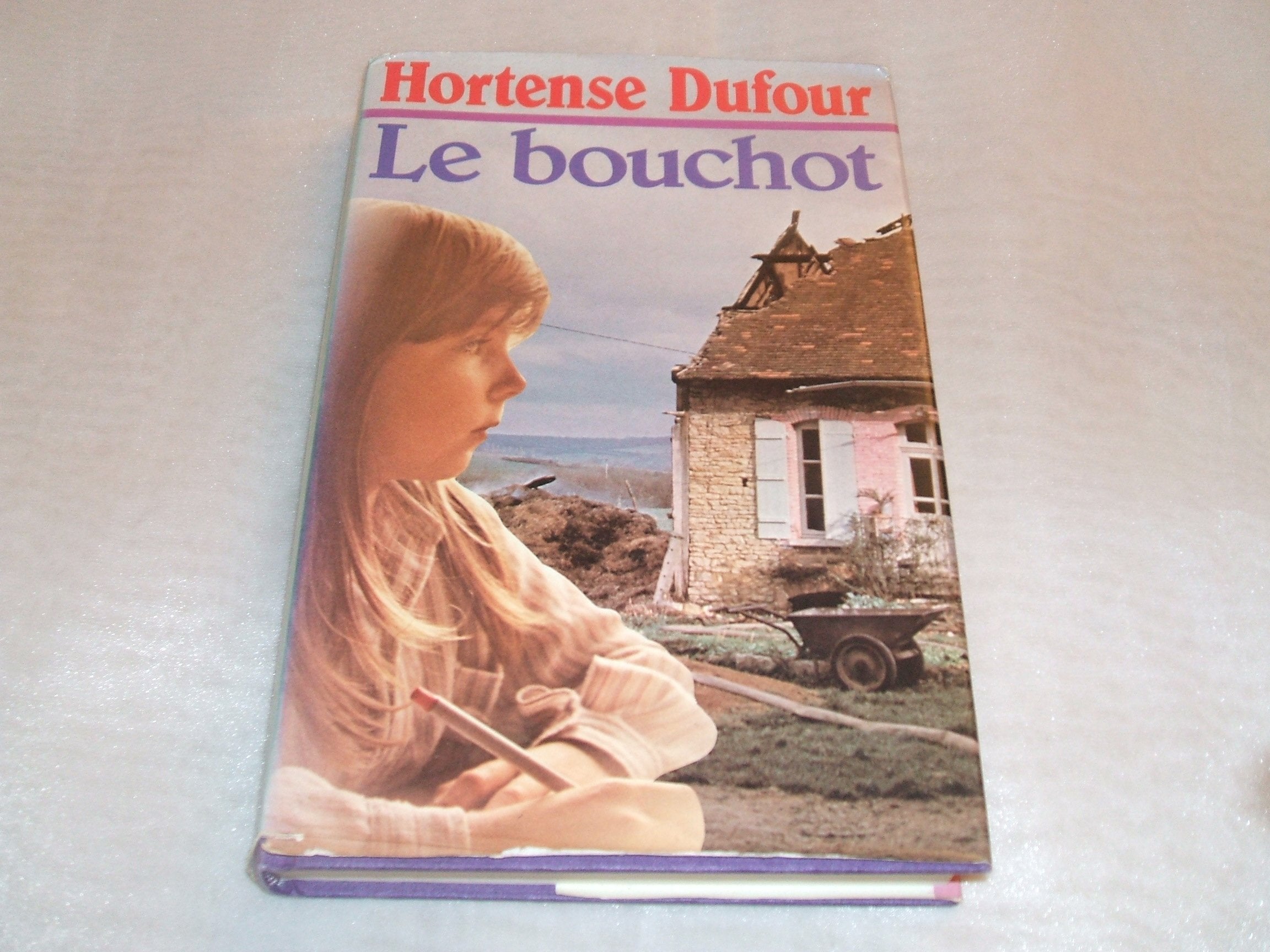 Le bouchot : Reliure cartonnée & jaquette éditeur en 272 pages book