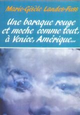 Une Baraque rouge et moche comme tout, à Venice, Amérique Books