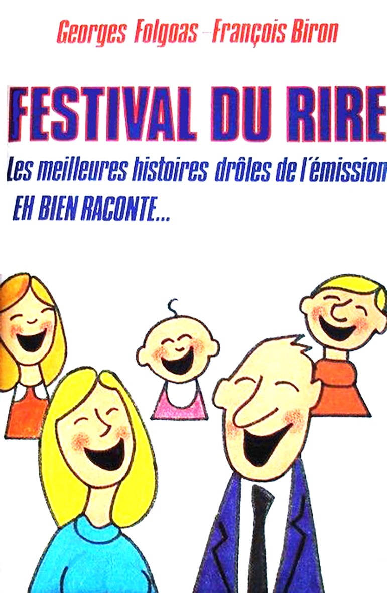 Festival du rire; les meilleures histoires drôles de l'émission : Eh bien raconte. Books