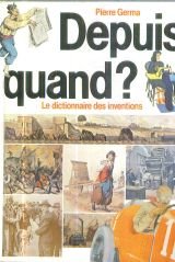 Depuis quand ? : Les origines des choses de la vie quotidienne book