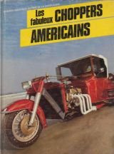 Les fabuleux choppers américains Books