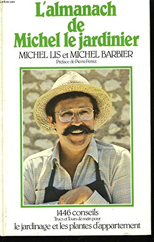 L'almanach de michel le jardinier. book