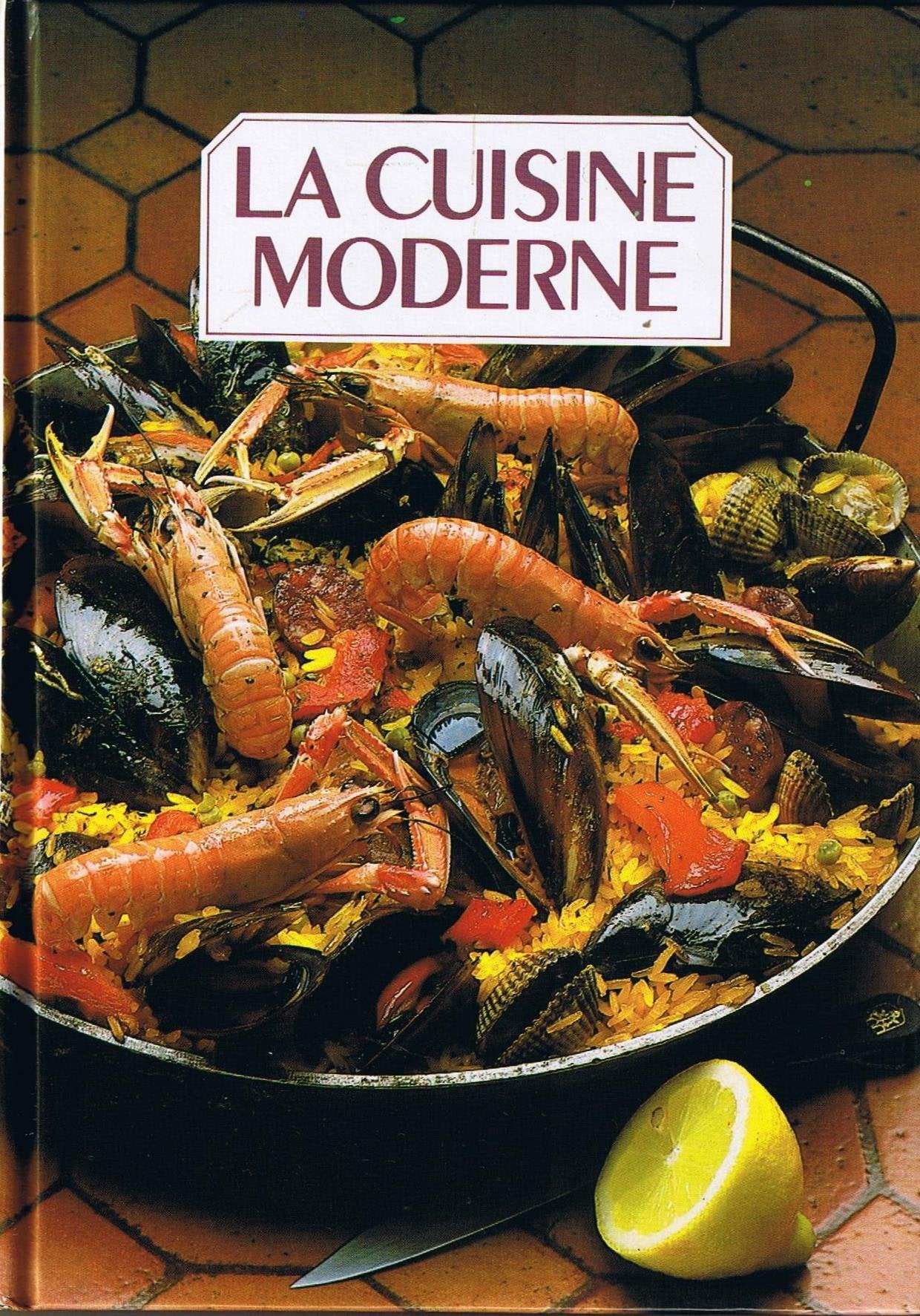 La Cuisine moderne TOME 5 book