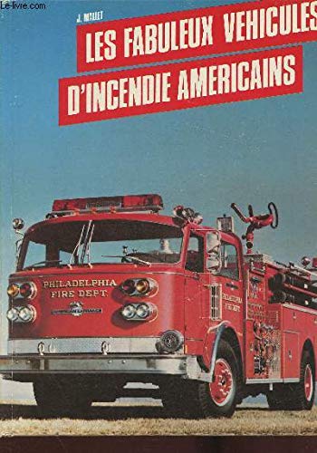 Les Fabuleux Vehicules d'Incendie Americains Books