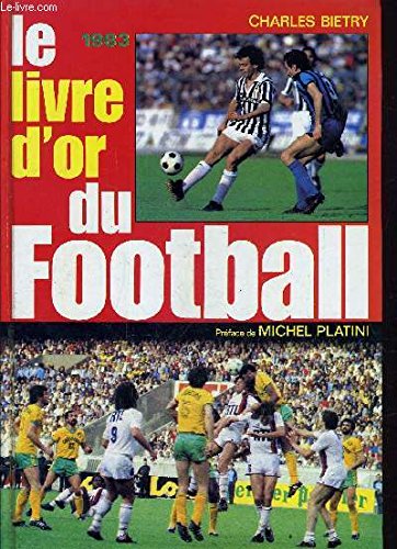 Le livre d'or du football 1983. Books