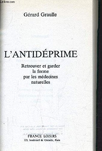 L'anti-déprime Retrouver et garder la forme par les médecines naturelles book