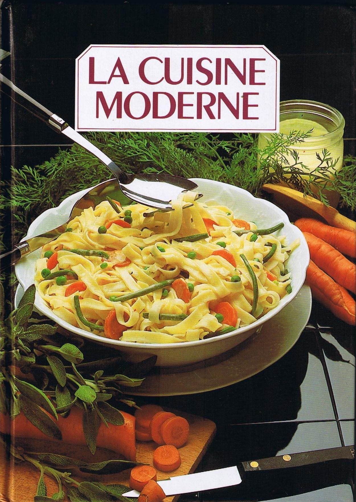 La Cuisine moderne TOME 6 Books