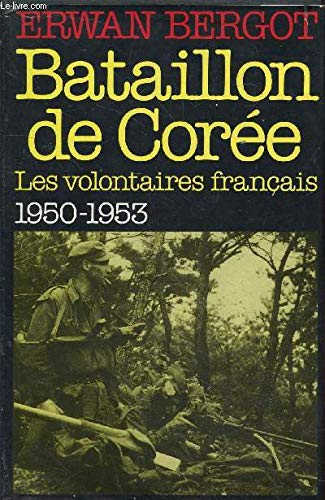 Bataillon de Corée (Les volontaires français 1950-1953) Books