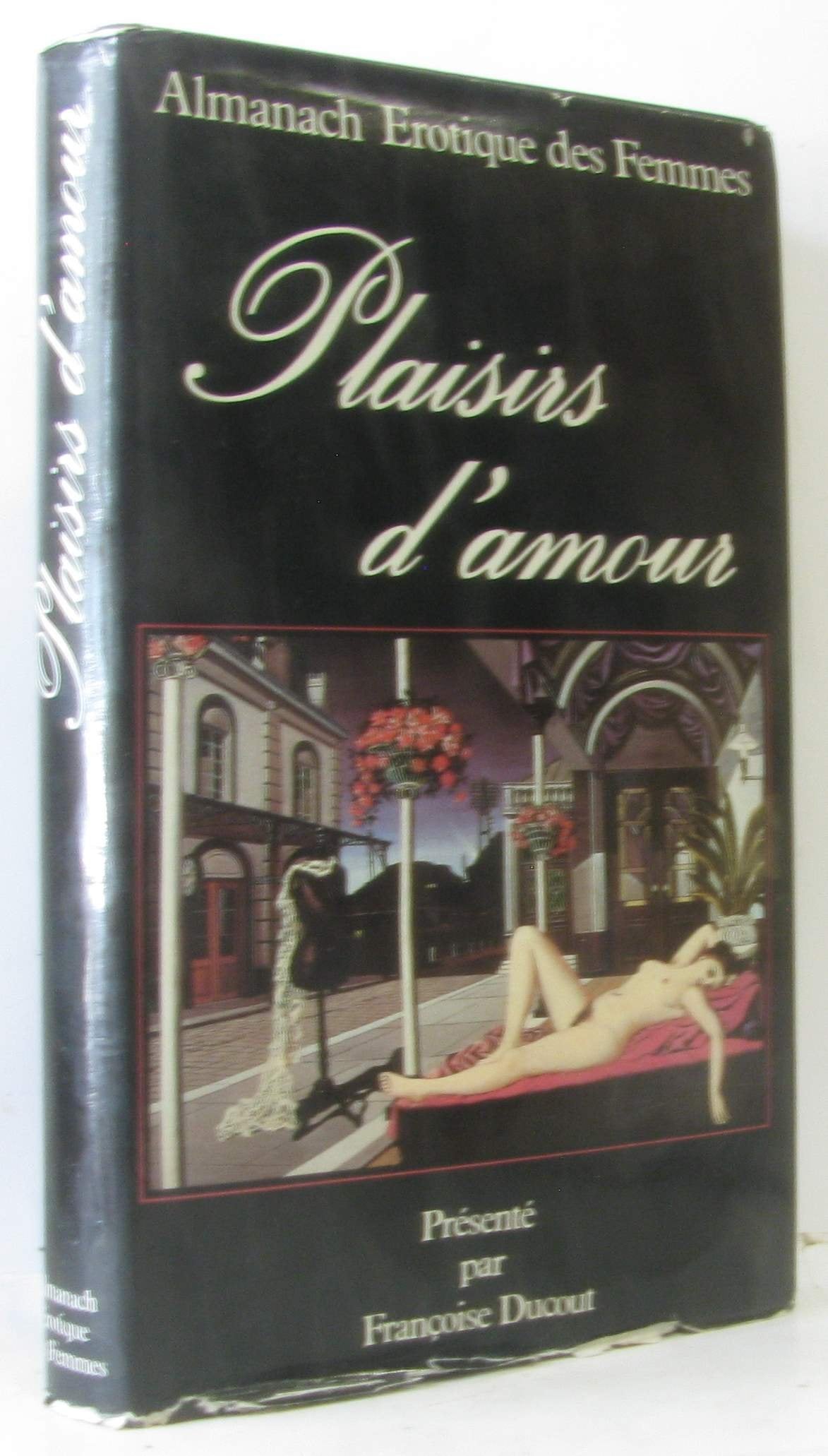 Plaisirs d'amour : Almanach érotique des femmes book