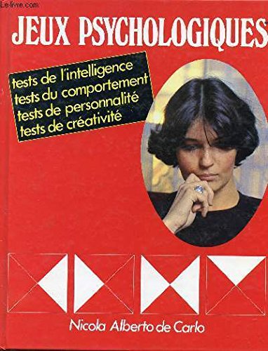 Jeux psychologiques, Tests de l'intelligence, du comportement, de personnalite, de creativite. Books
