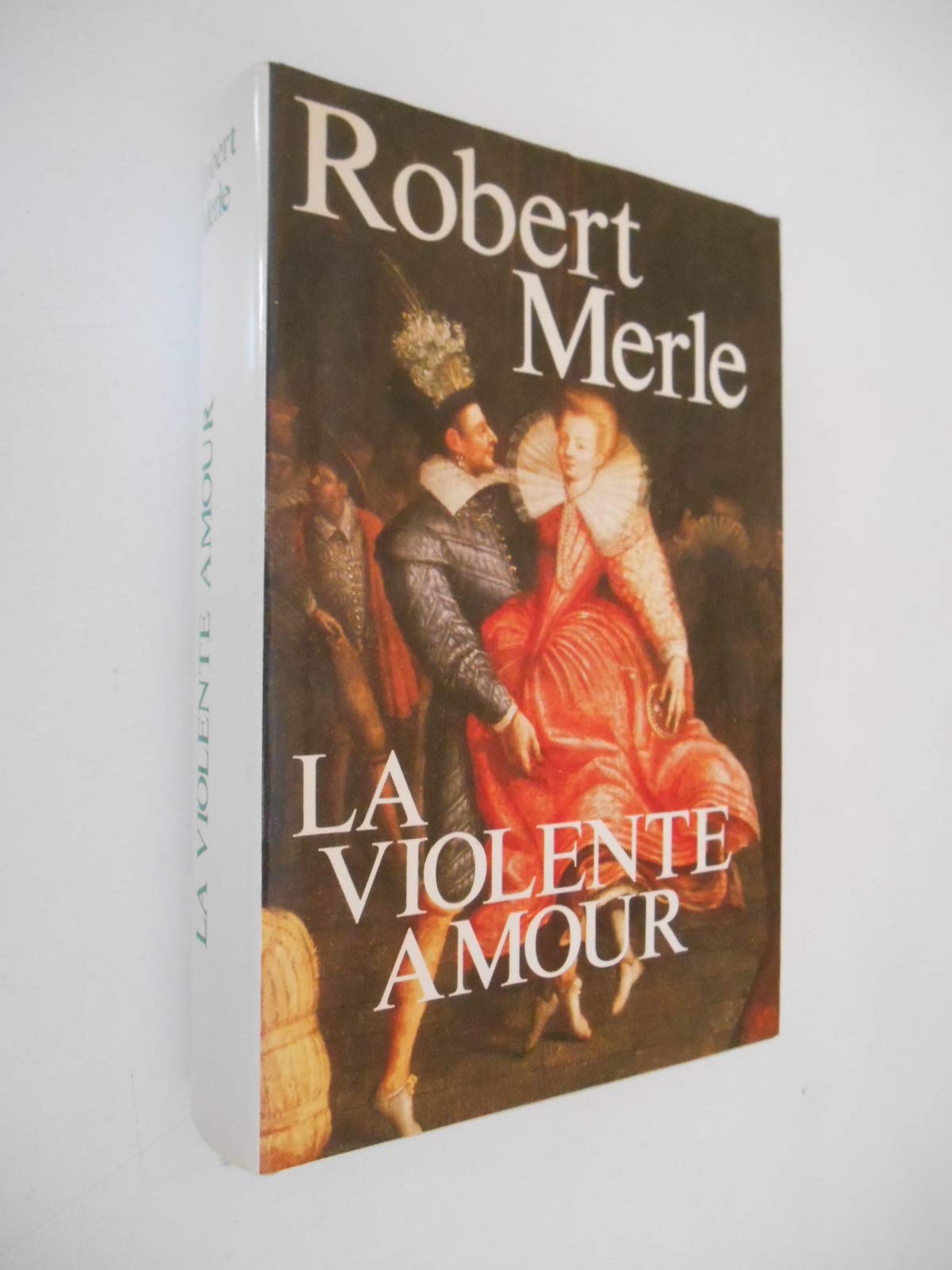 La Violente amour (Fortune de France) Books