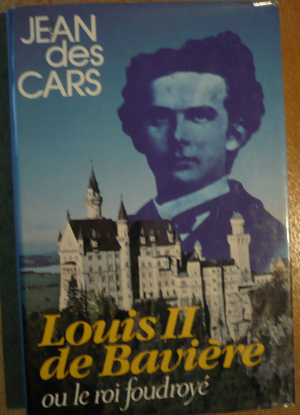 Louis II de Bavière ou le Roi foudroyé Books