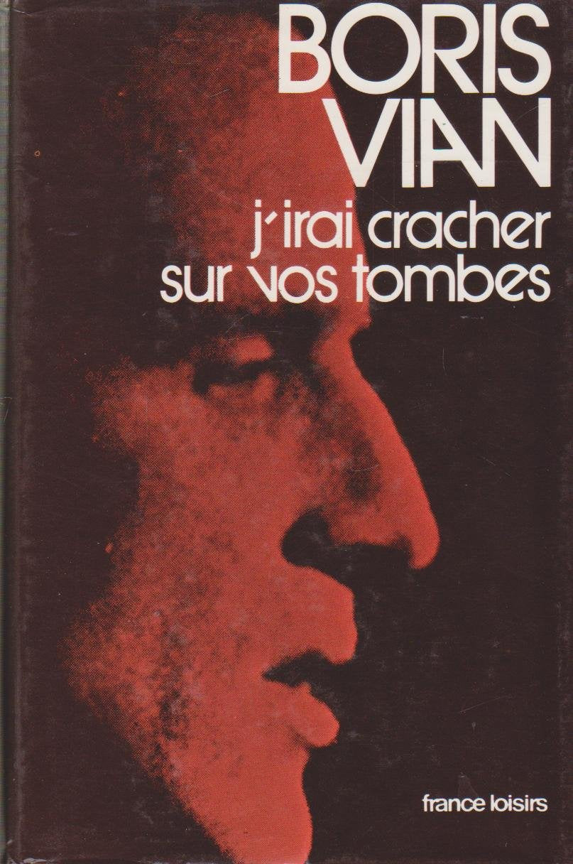 J'irai cracher sur vos tombes. Books