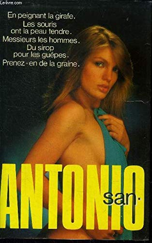 En peignant la girafe Les Souris ont la peau tendre ! Messieurs les hommes Du Sirop pour les guêpes Prenez-en de la graine Books