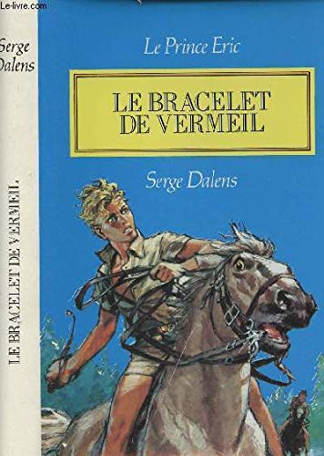 Le Bracelet de vermeil (Le Prince Éric) Books