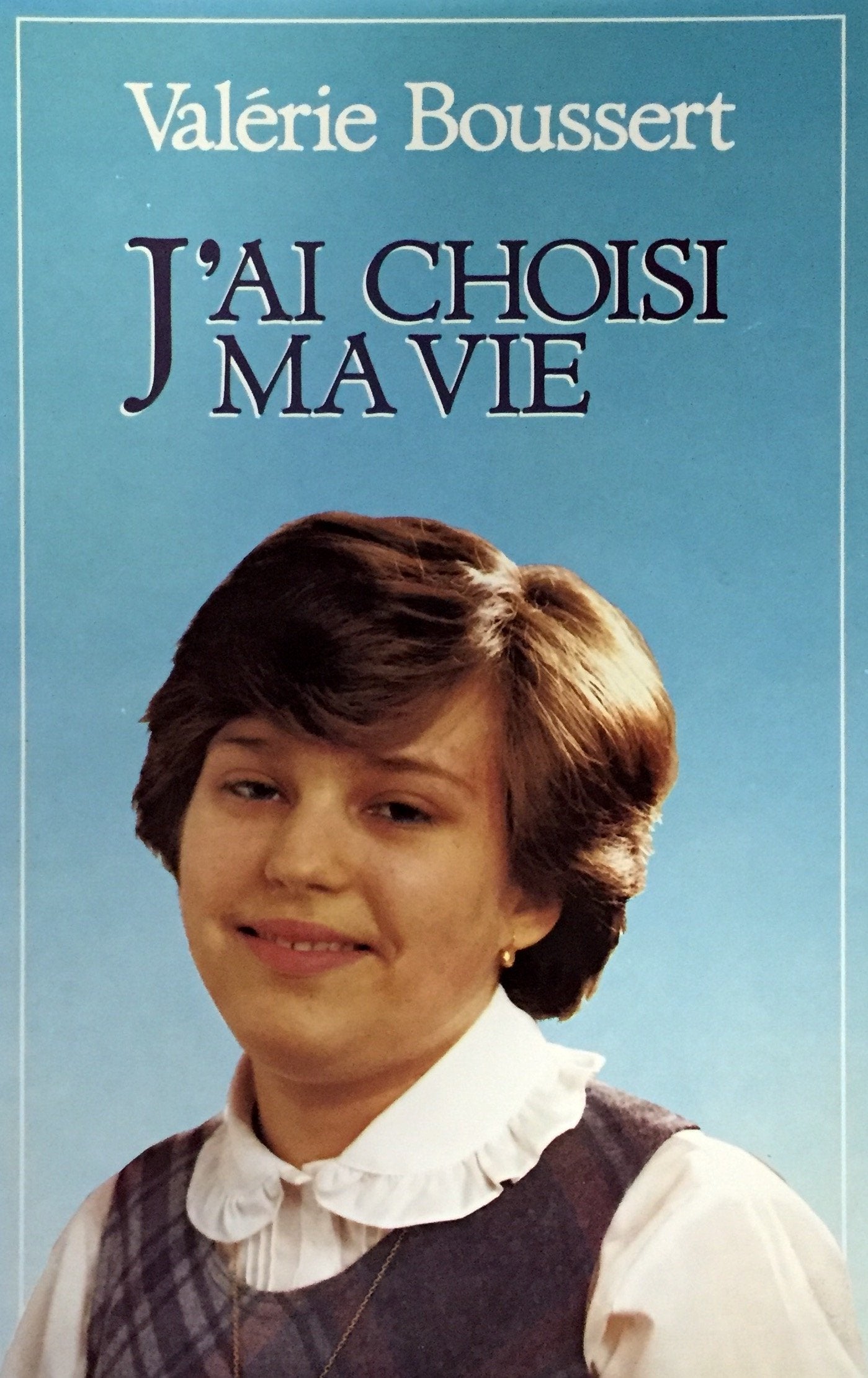 J'ai choisi ma vie Books