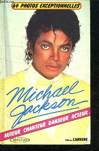 MICHAEL JACKSON - 64 PHOTOS EXCEPTIONNELLES - AUTEUR CHANTEUR DANSEUR ACTEUR book