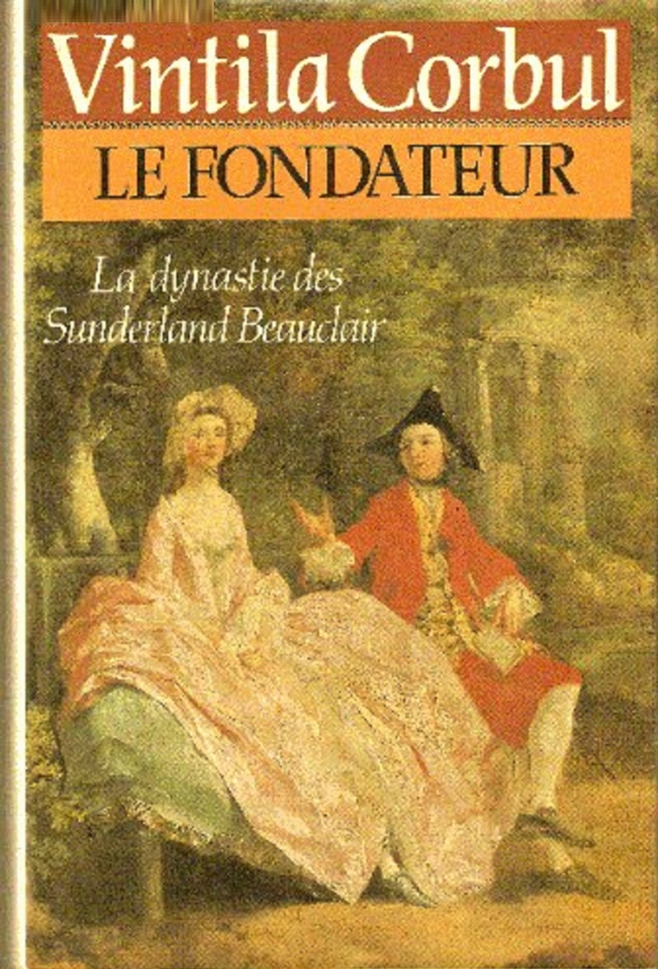 Le fondateur : La dynastie des Sunderland Beauclair Books