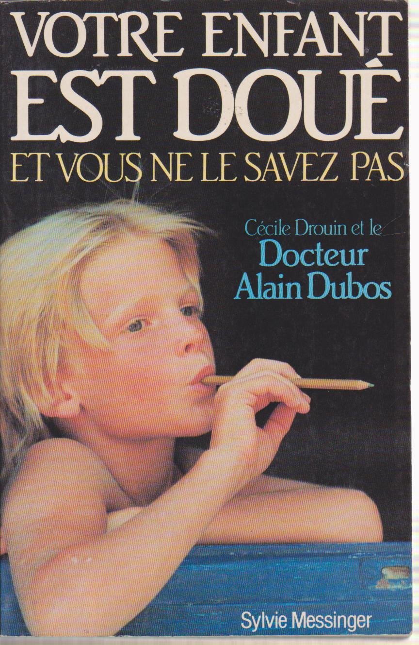 Votre enfant est doué et vous ne le savez pas book