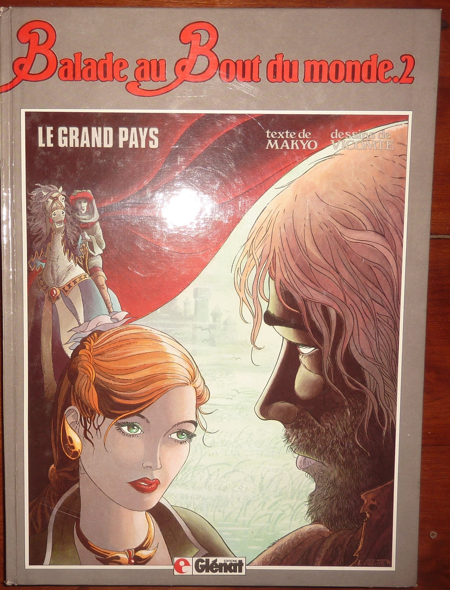 Ballade au bout du monde T2. / Le grand pays Books