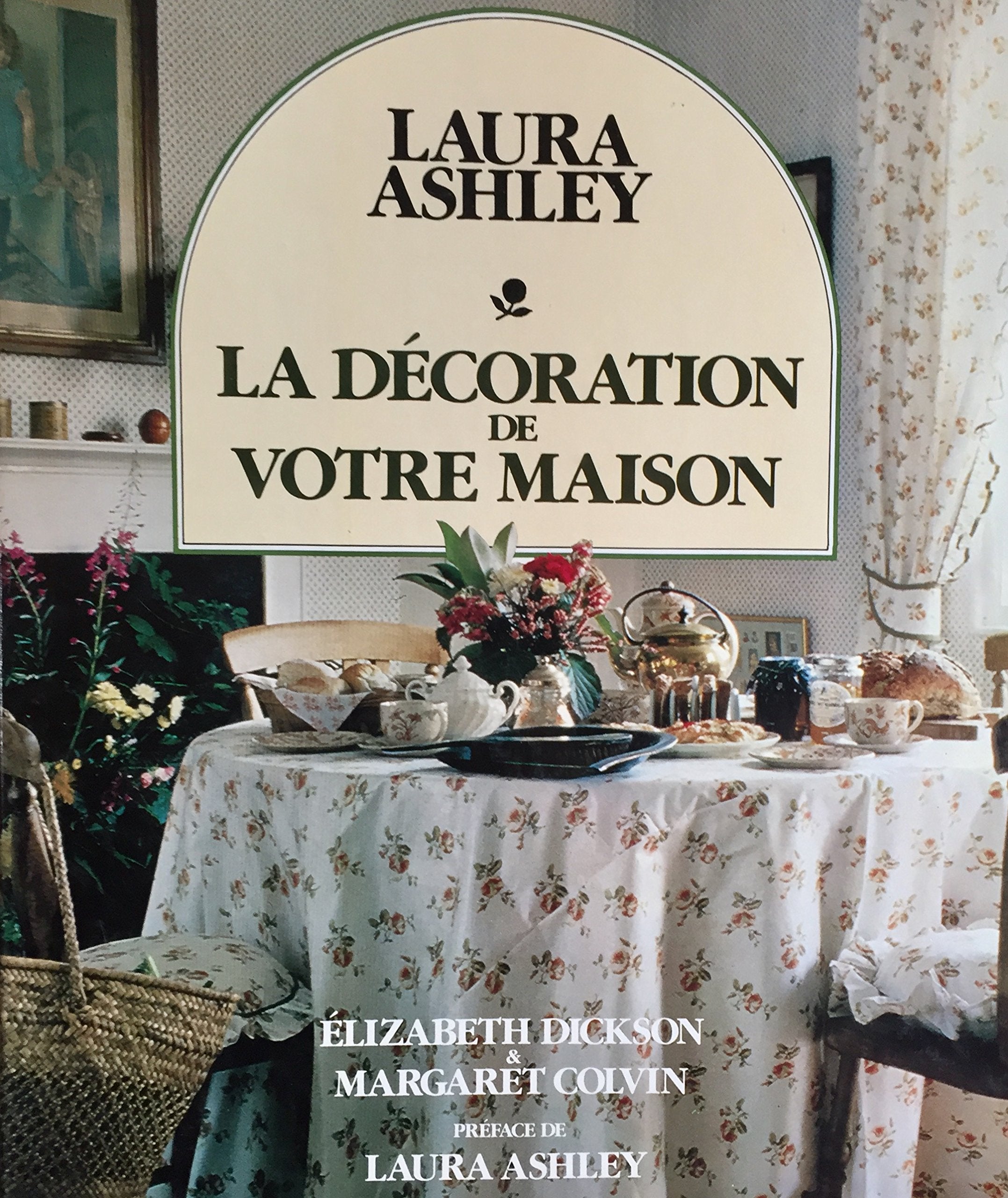 Laura Ashley - La décoration de votre maison Books