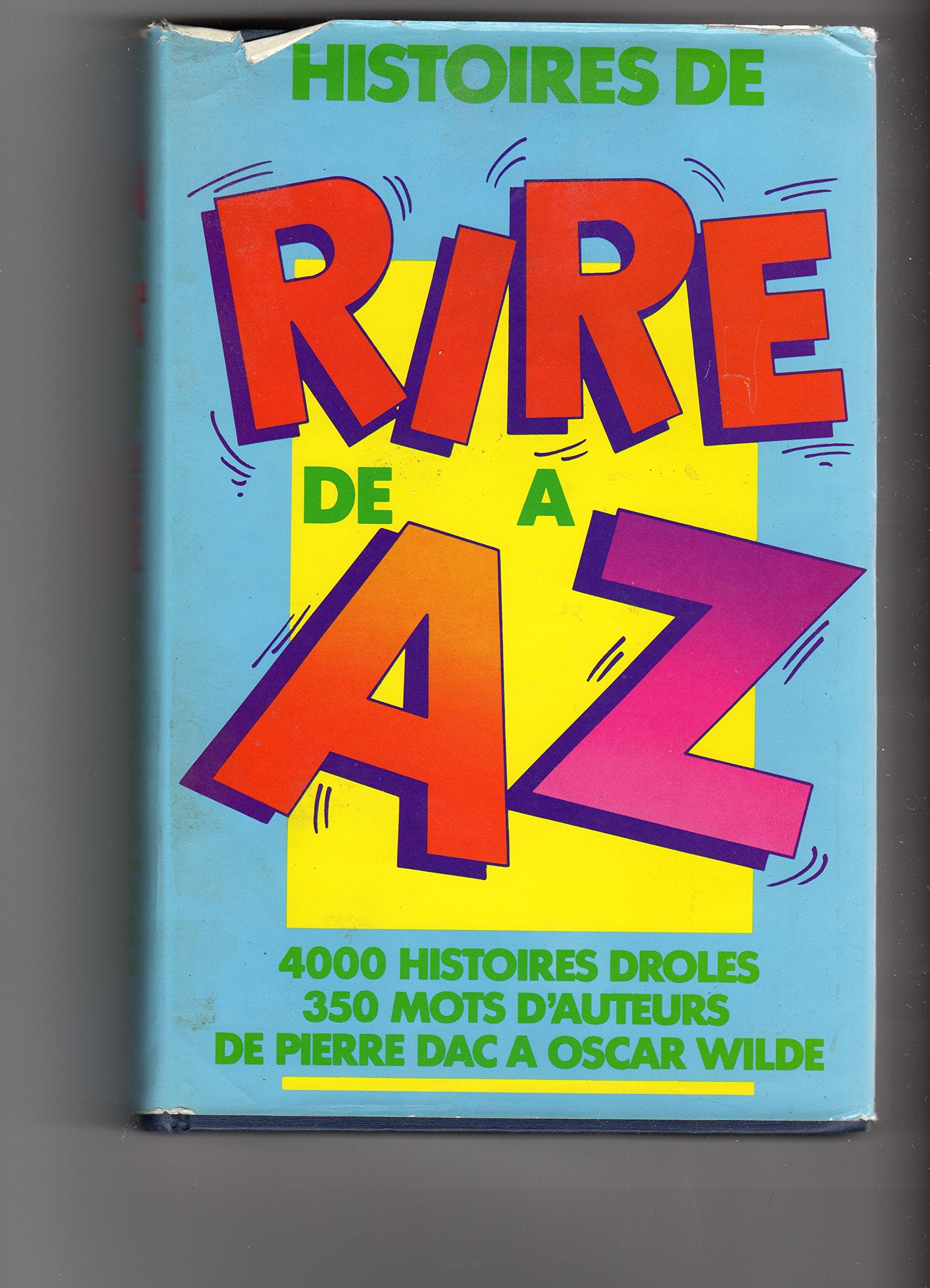 Histoires de rire de A � Z : 4 000 histoires dr�le Books