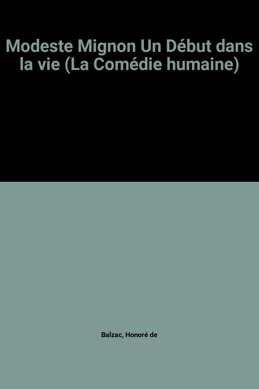 Modeste Mignon Un Début dans la vie (La Comédie humaine) Books