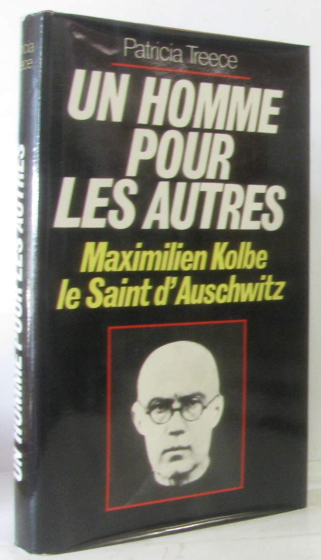 Un Homme pour les autres : Maximien Kolbe, le saint d'Auschwitz Books