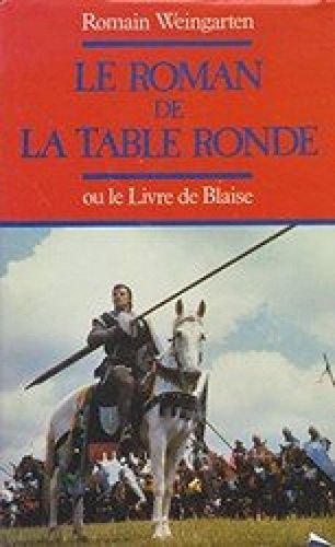 Le Roman de la Table ronde ou Le Livre de Blaise book