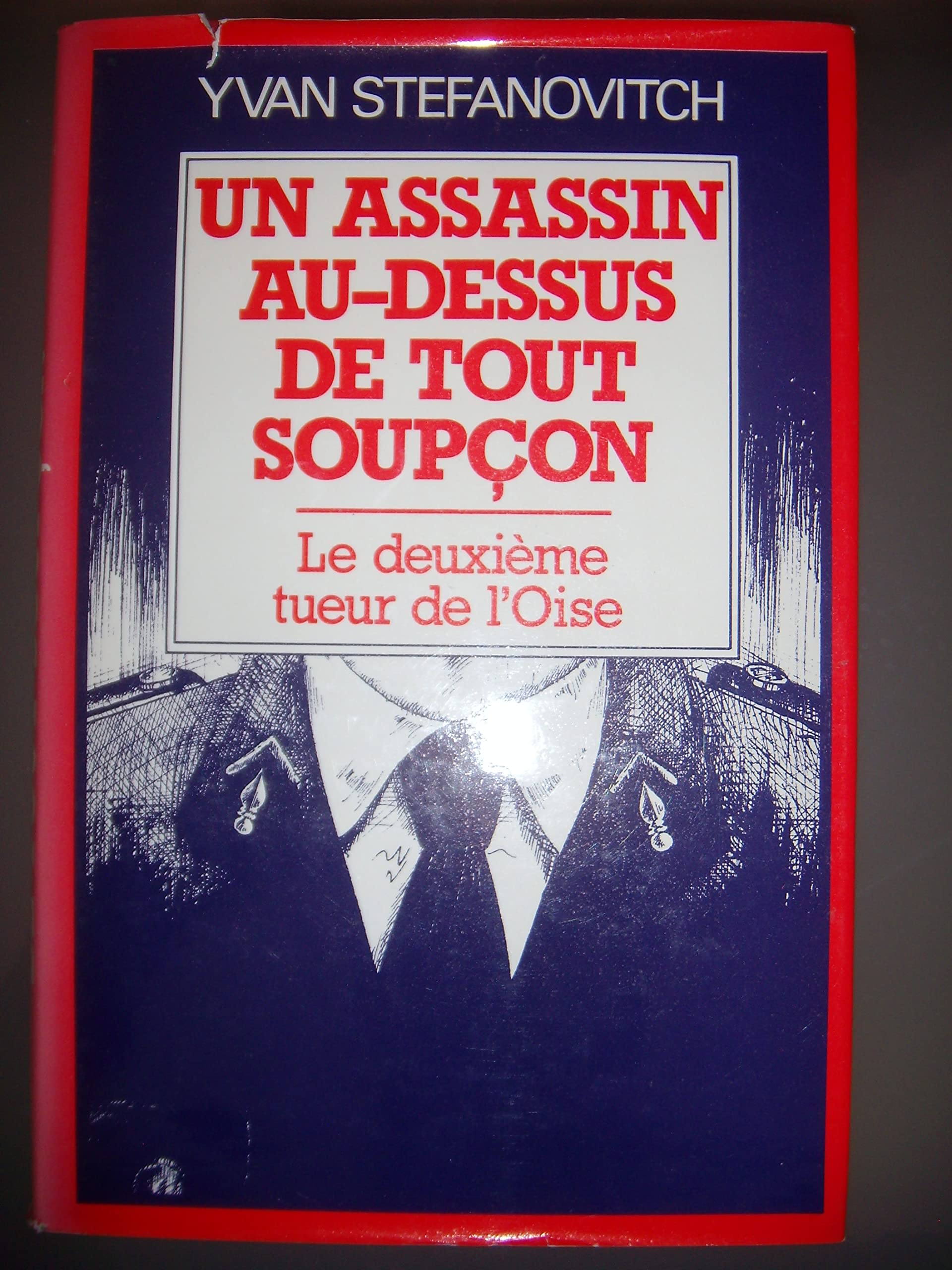 Un Assassin au-dessus de tout soupçon : Le deuxième tueur de l'Oise Books