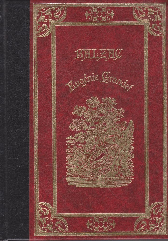 Eugénie Grandet Pierrette Le Curé de Tours L'Illustre Gaudissart (La Comédie humaine) book