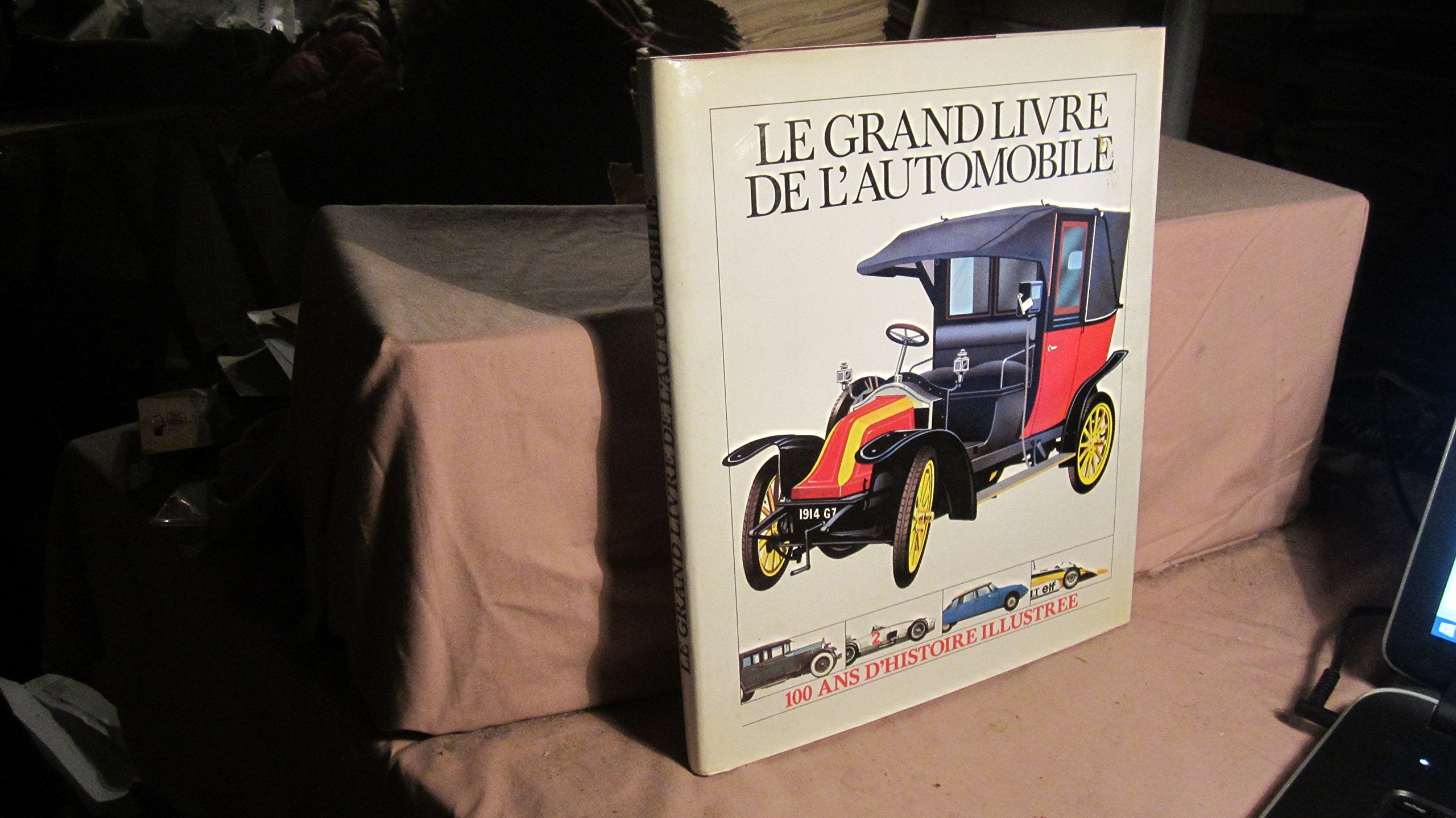 Le grand livre de l'automobile (100 ans d'histoire illustrée 1886-1986) Books