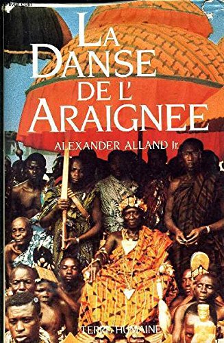 La Danse de l'araignée : Un ethnologue américain chez les Abran, Côte-d'Ivoire (Terre humaine) book