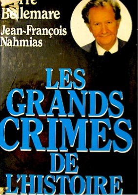 Les Grands crimes de l'histoire by Bellemare, Pierre Books