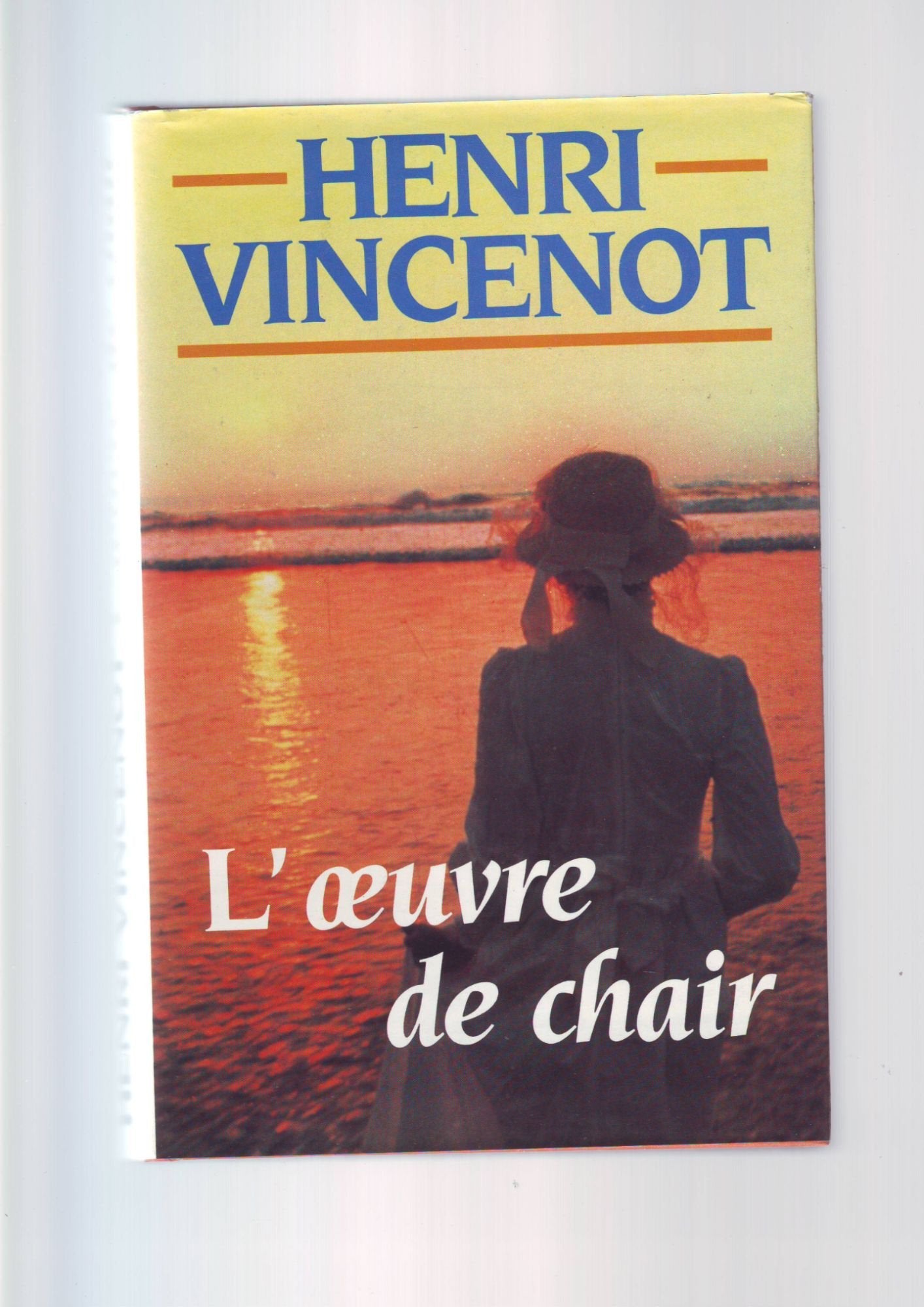 L'oeuvre de chair. Roman. Books