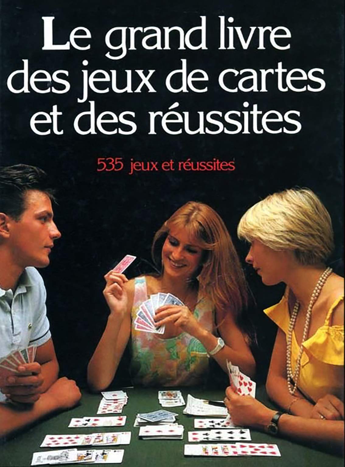 Le grand livre des jeux de cartes et des r�ussites Books