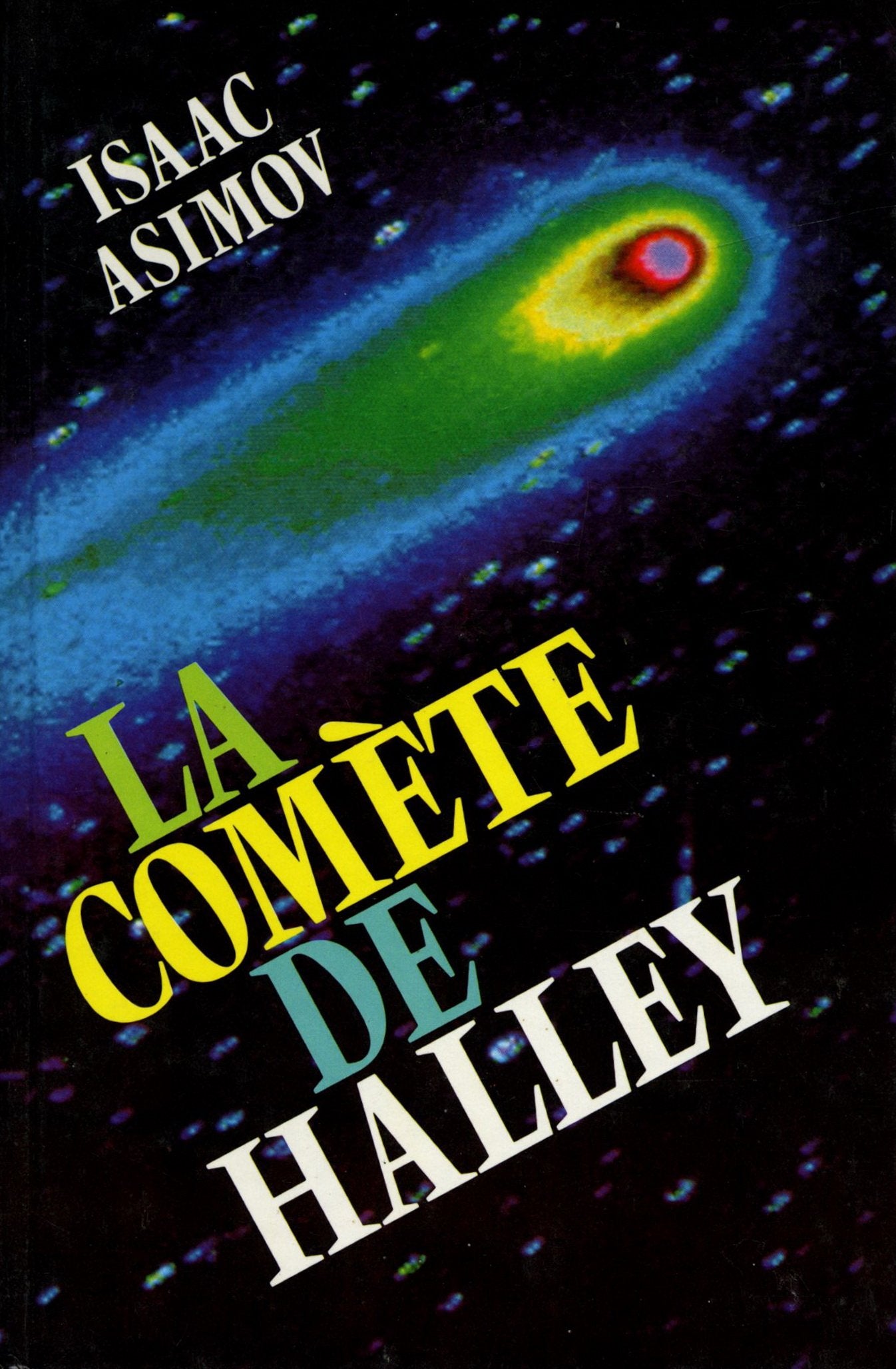 Le Guide de la Comète de Halley - L'histoire terrifiante des comètes Books